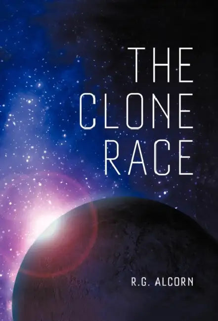 The Clone Race by R. G. Alcorn