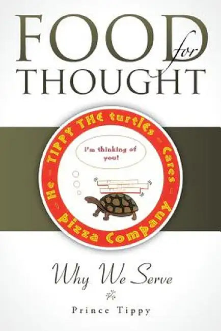 Food for Thought: Why We Serve by Prince Tippy