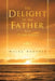 The Delight of the Father and Other Lyrics by Melba Hendrix