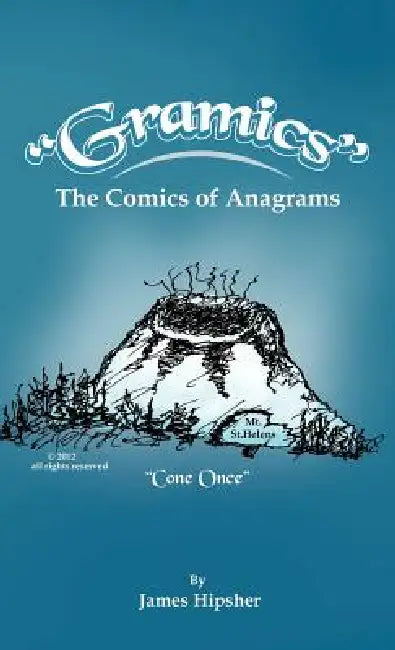 Gramics: The Comics of Anagrams by James Hipsher