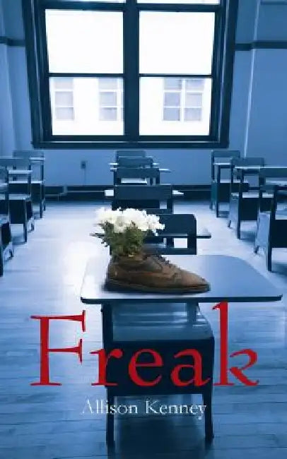 Freak by Allison Kenney
