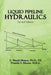 Liquid Pipeline Hydraulics: Second Edition by E. Shashi Menon, Pramila S. Menon