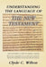 Understanding the Language of the New Testament: A Beginner's Guide to Koine Greek by Clyde C. Wilton