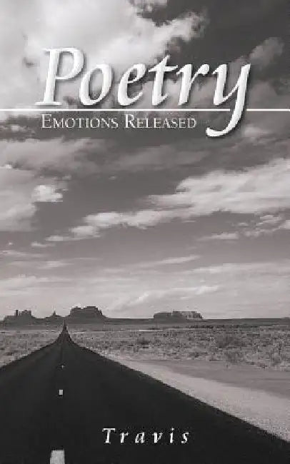 Poetry: Emotions Released by Travis