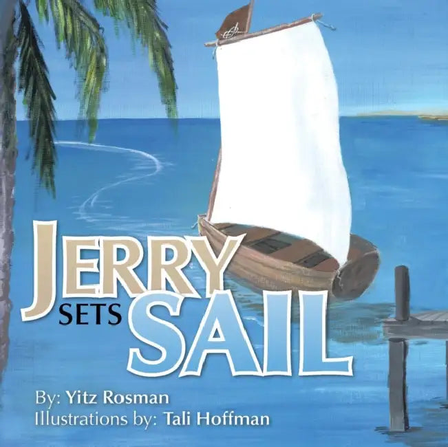 Jerry Sets Sail by Yitz Rosman