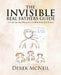 The Invisible Real Fathers Guide: A Guide for Men Whom Are or Wish to Be Real Fathers by Derek McNeil