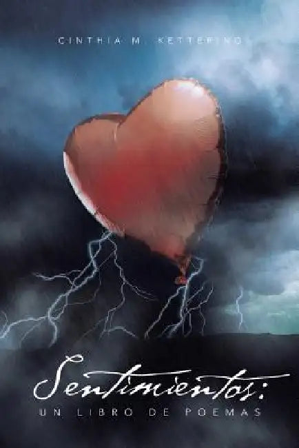Sentimientos: Un Libro de Poemas by Cinthia M. Kettering