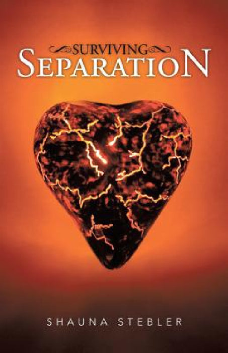 Surviving Separation by Shauna Stebler
