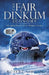 The Fair Dinkum Economy: Changing Direction for a Brighter Future by Robert Gibson