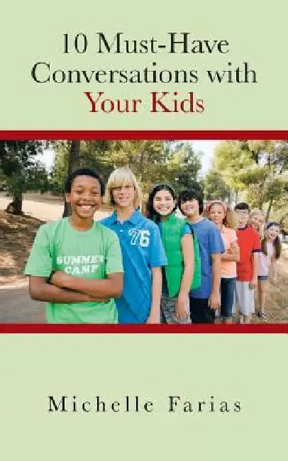 10 Must-Have Conversations with Your Kids by Michelle Farias