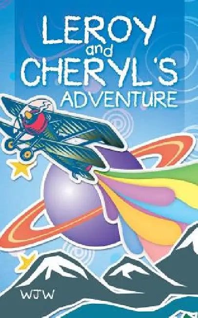 Leroy and Cheryl's Adventure by Wjw
