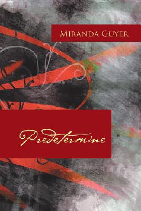 Predetermine by Miranda Guyer
