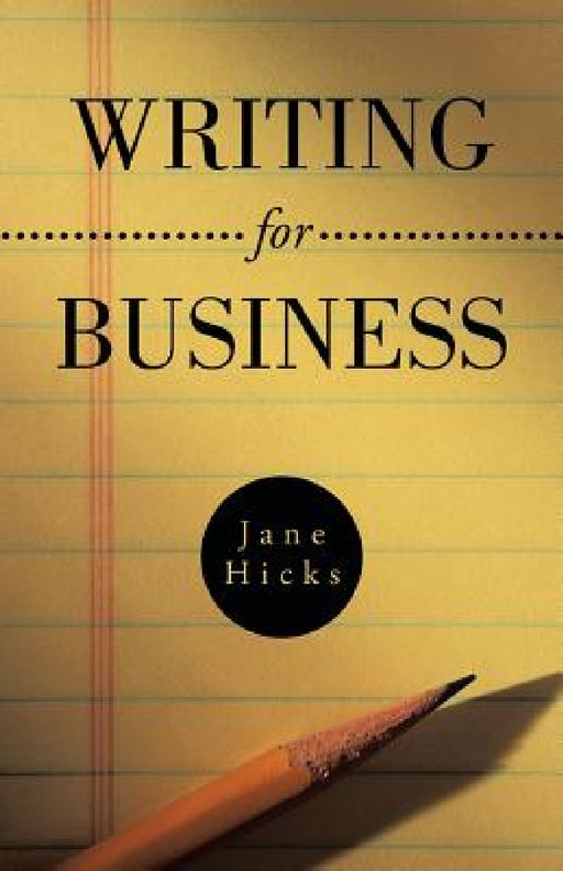 Writing for Business by Jane Hicks