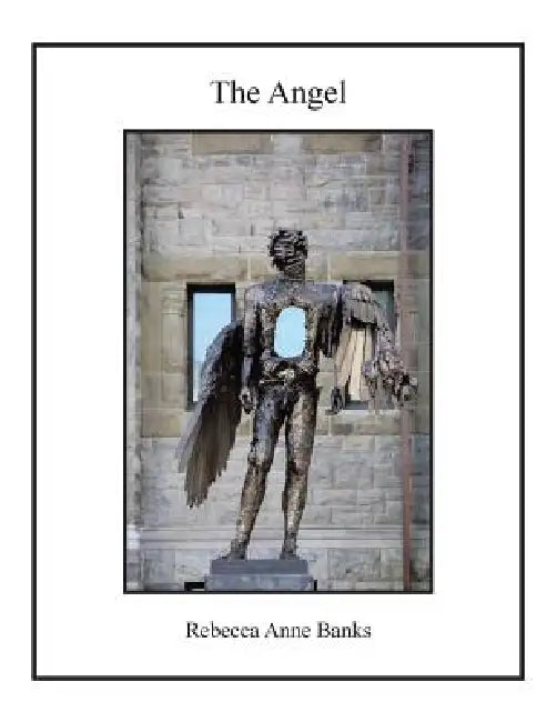 The Angel by Rebecca Anne Banks