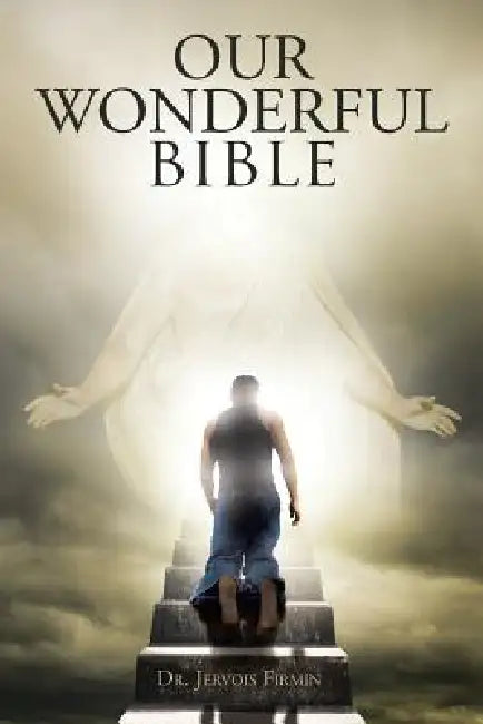 Our Wonderful Bible by Jervois Firmin