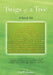 Twigs of a Tree a Family Tale: From a Priest Defrocked by the French Revolution to English Pioneering on the Pampas: Connecting Walkers, Cattys, Good by Lin Widmann