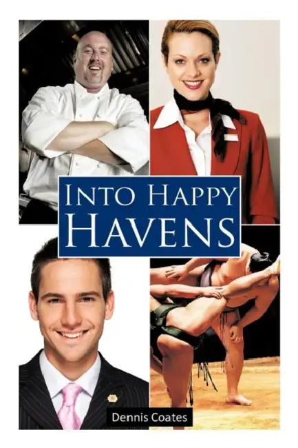 Into Happy Havens by Dennis Coates