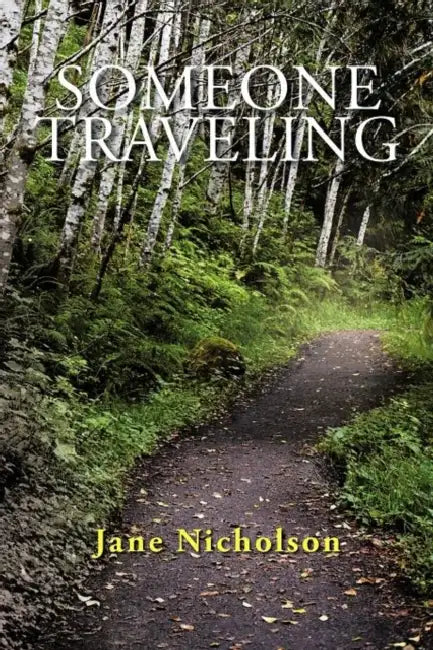 Someone Traveling by Jane Nicholson