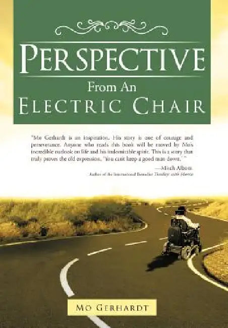 Perspective from an Electric Chair by Mo Gerhardt