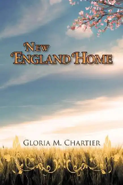 New England Home by Gloria M. Chartier