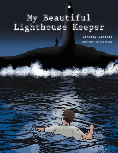 My Beautiful Lighthouse Keeper by Lindsey Jarrell