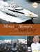 Menus and Memoirs of a Yacht Chef: Dine with the Elite Onboard Their Yachts Worldwide by Marianne J. Gardner