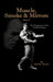 Muscle, Smoke & Mirrors: Volume II by Randy Roach