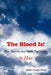 The Blood Is!: Then There Are Bad Habits That Hinder Its Flow by Mable Nunley Dozier