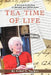 Tea Time of Life: A Second Collection of Recipes and Reflections by Ethel S. Tucker