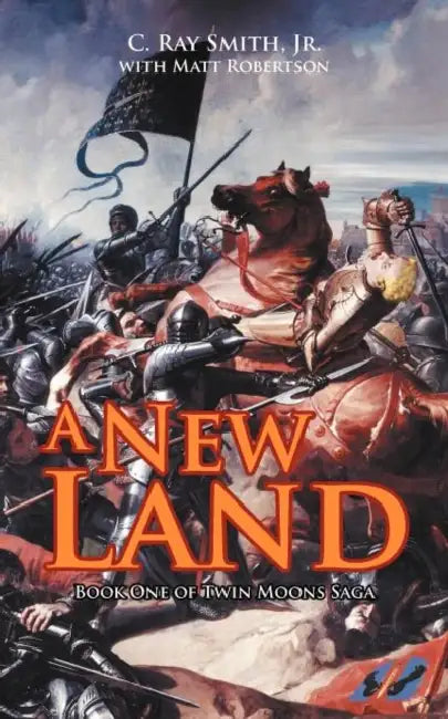 A New Land: Book One of Twin Moons Saga by Jr. Smith C. Ray