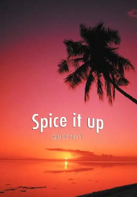 Spice It Up by Queeniy