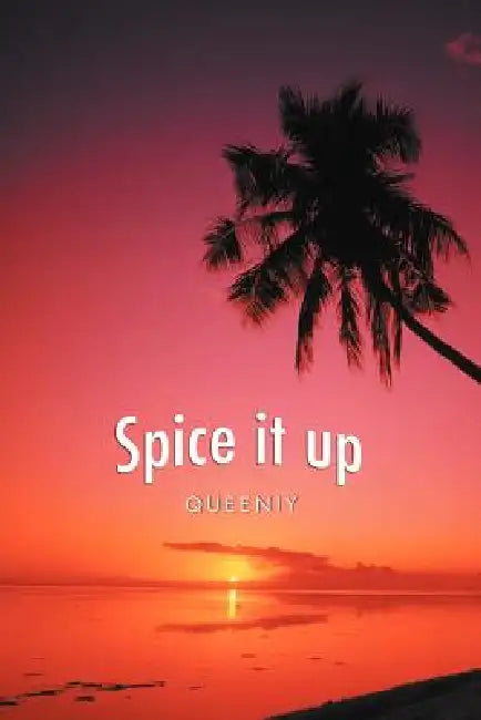 Spice It Up by Queeniy