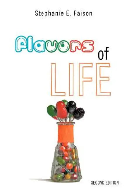 Flavors of Life by Stephanie E. Faison