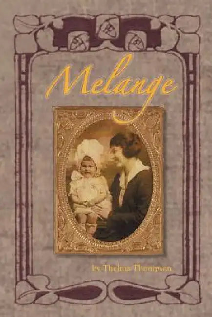 Melange by Thelma Thompson