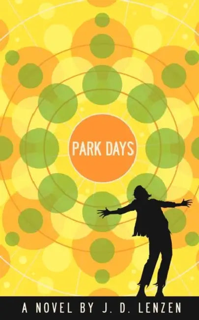 Park Days by J. D. Lenzen