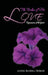 The Riches of His LOVE: Expressions of the Spirit by Alvin Russell Peebles