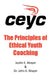 The Principles of Ethical Youth Coaching by Justin E. Mayer, John E. Mayer