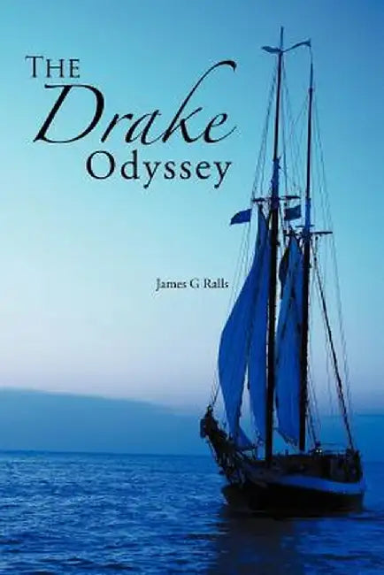 The Drake Odyssey by James G. Ralls