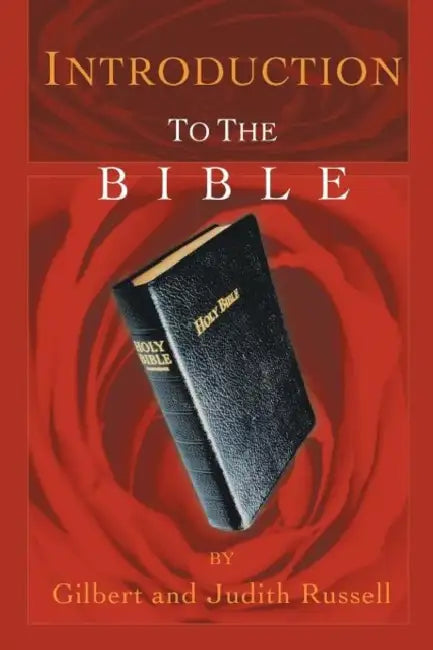 Introduction to the Bible by Gilbert And Judith Russell