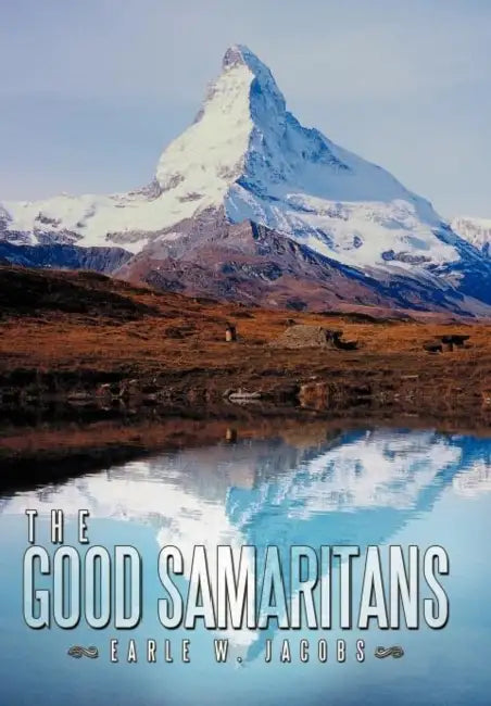The Good Samaritans: An Adventure Novel by Earle W. Jacobs