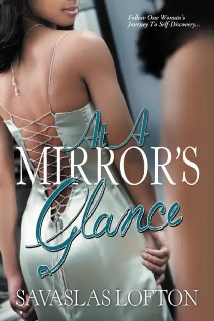 At a Mirror's Glance by Savaslas Lofton
