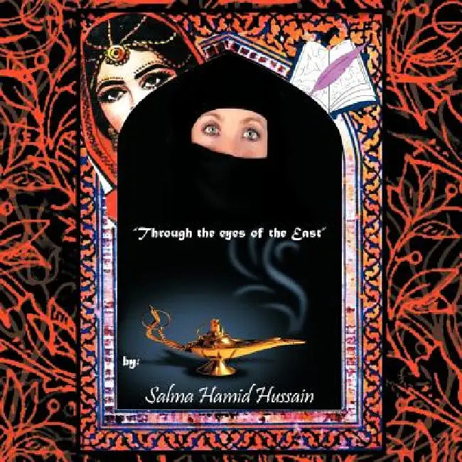 "Through the eyes of the East": Inspirational poems by Salma Hamid Hussain