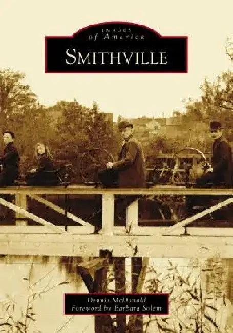 Smithville by Dennis McDonald