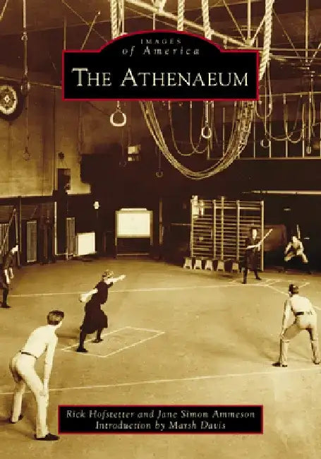 The Athenaeum by Jane Simon Ammeson