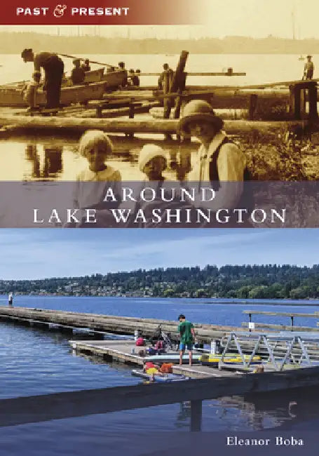 Around Lake Washington by Eleanor Boba