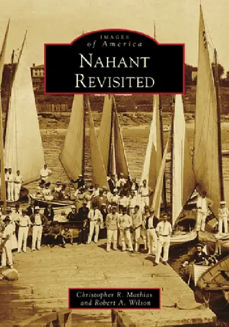 Nahant Revisited by Christopher R. Mathias