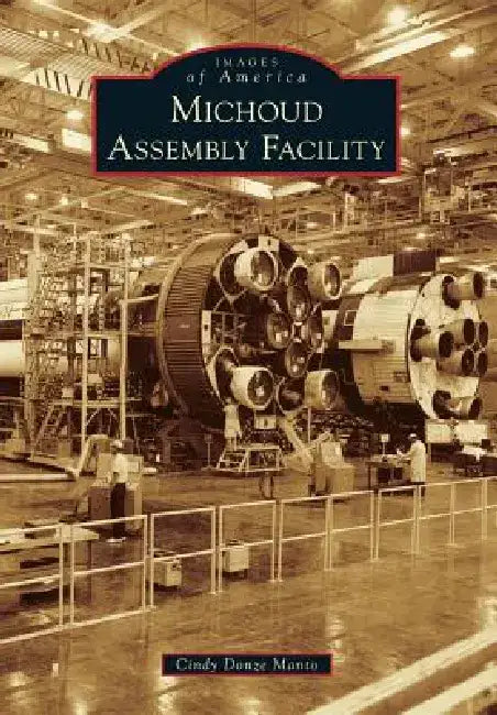 Michoud Assembly Facility by Cindy Manto