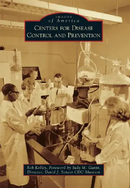Centers for Disease Control and Prevention by Bob Kelley