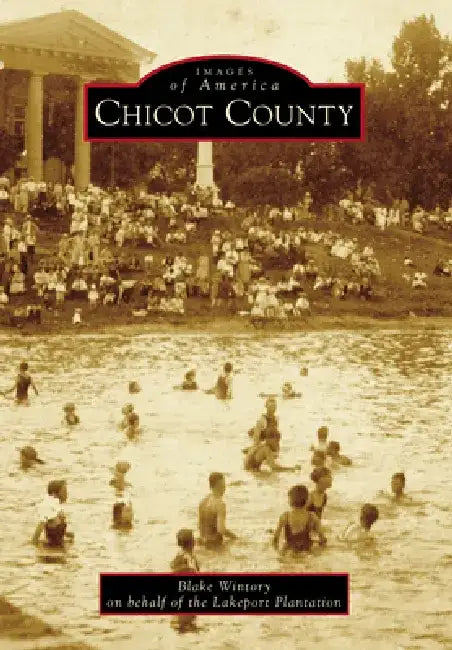 Chicot County by Blake Wintory