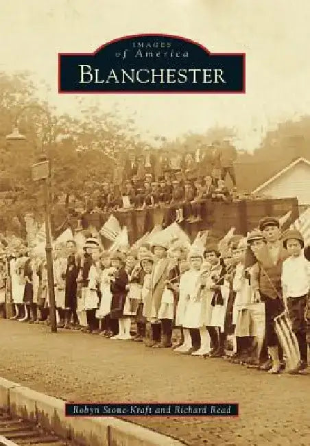 Blanchester by Robyn Stone-Kraft